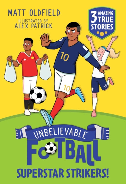 Unbelievable Football Short Colour Stories: Superstar Strikers! - 9781526367501