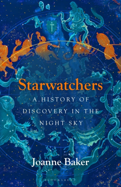 Starwatchers : A History of Discovery in the Night Sky - 9781526608055