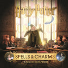 Harry Potter – Spells & Charms: A Movie Scrapbook - 9781526613189