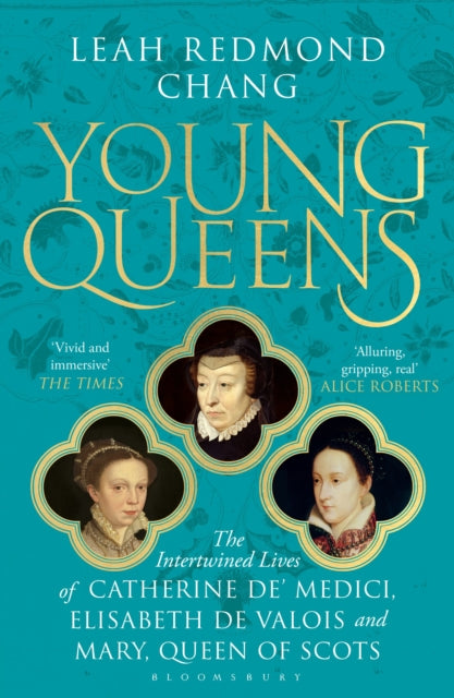 Young Queens : The gripping, intertwined story of three queens, longlisted for the Women's Prize for Non-Fiction - 9781526613431