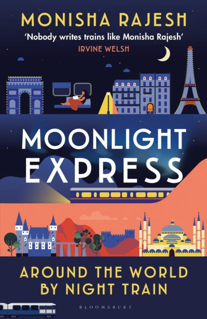 Moonlight Express : Around the World By Night Train - 9781526644121