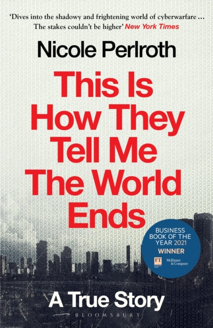 This Is How They Tell Me the World Ends : A True Story - 9781526652539