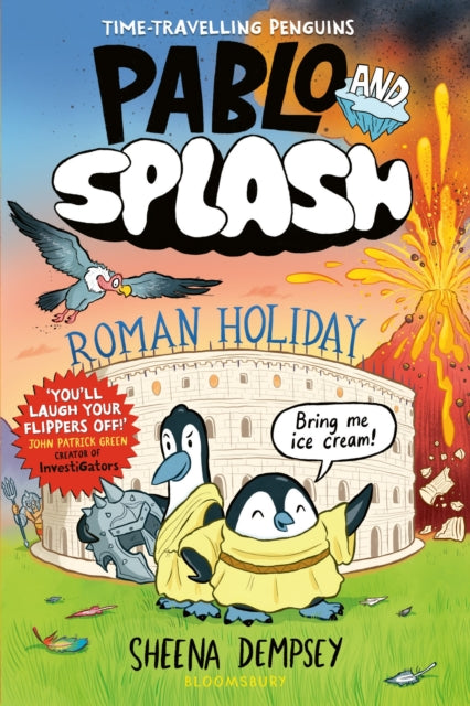 Pablo and Splash: Roman Holiday : The hilarious kids' graphic novel series about time-travelling penguins - 9781526662859