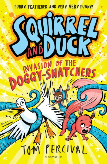 Squirrel and Duck: Invasion of the Doggy-Snatchers - 9781526665690