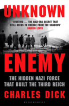 Unknown Enemy : The Hidden Nazi Force That Built the Third Reich