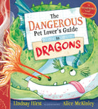 The Dangerous Pet Lover's Guide to Dragons - 9781526667137
