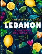 Lebanon : A Culinary Celebration