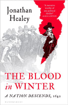 The Blood in Winter : A Nation Descends, 1642 - 9781526672292