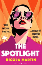 The Spotlight : a twisty, gripping summer read - what if your favourite pop star was a serial killer?