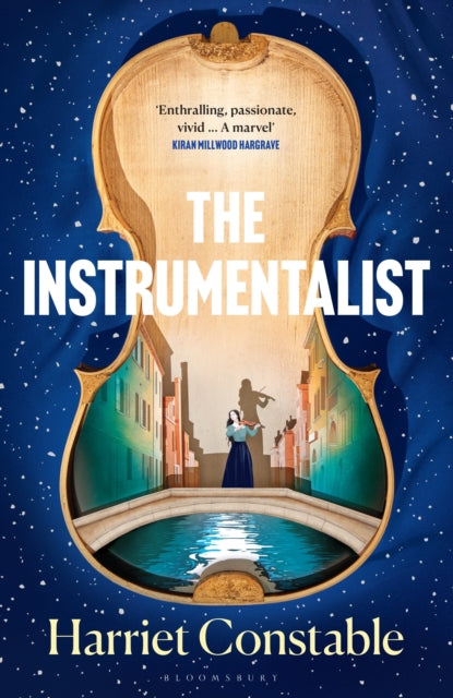The Instrumentalist : A spellbinding debut novel that will transport you to 18th-century Venice this summer - 9781526672568