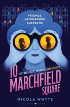 10 Marchfield Square : 'Cosy and classy in equal measure' Janice Hallett - 9781526673053
