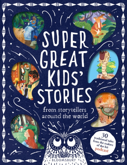 Super Great Kids' Stories : From storytellers around the world - 9781526679277