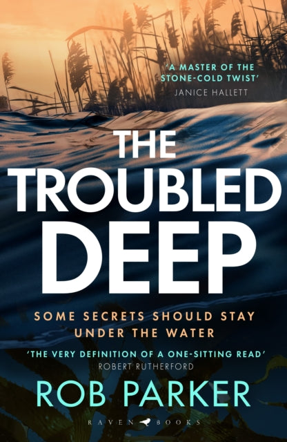 The Troubled Deep : 'The most brilliant Norfolk-set thriller since Elly Griffiths' Ruth Galloway books' Daily Mirror - 9781526681904