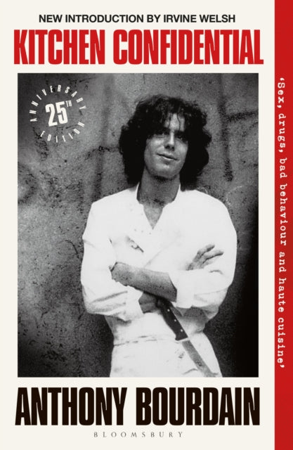 Kitchen Confidential : 25th Anniversary Edition - 9781526692528