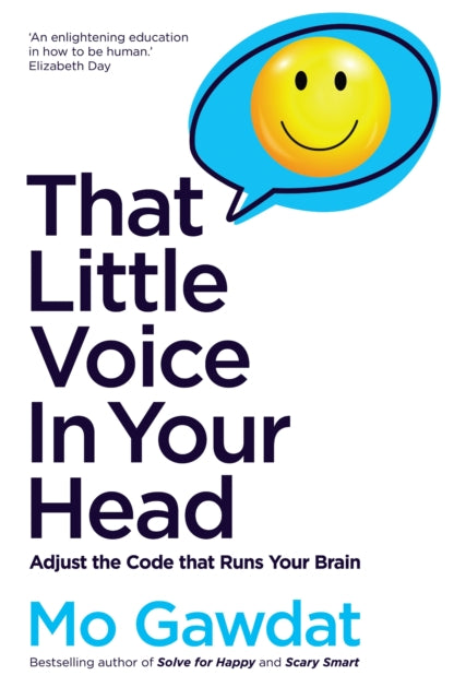 That Little Voice In Your Head : Adjust the Code that Runs Your Brain - 9781529066173
