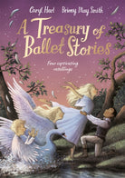A Treasury of Ballet Stories : Four Captivating Retellings - 9781529074338