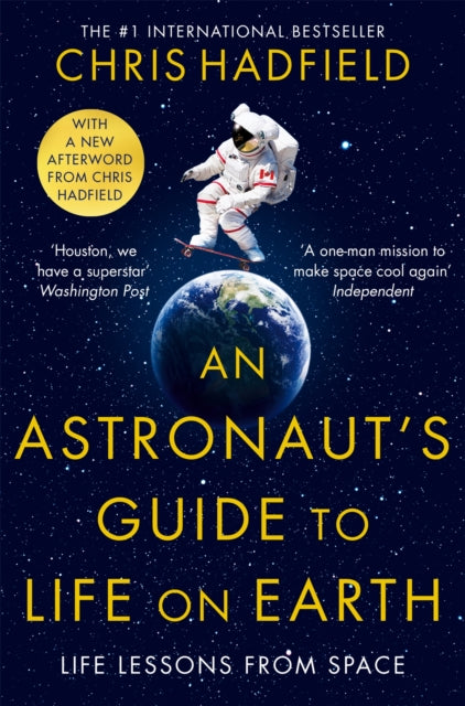 An Astronaut's Guide to Life on Earth - 9781529084788
