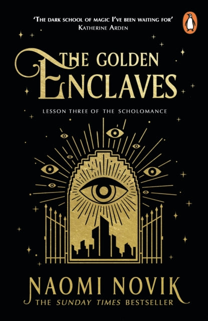 The Golden Enclaves : The triumphant conclusion to the Sunday Times bestselling dark academia fantasy trilogy - 9781529100938