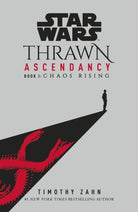 Star Wars: Thrawn Ascendancy: Chaos Rising : (Book 1) - 9781529101478