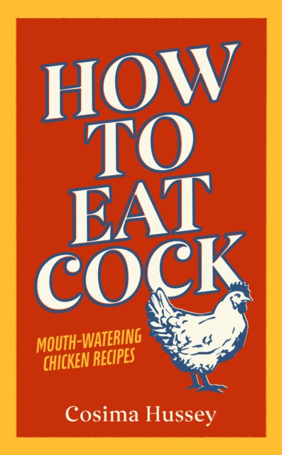 How to Eat Cock - 9781529124880