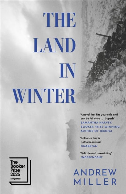 The Land in Winter : Longlisted for the Booker Prize 2025 - 9781529354270