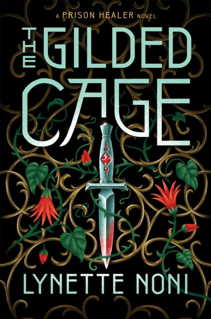 The Gilded Cage : the thrilling, unputdownable conclusion to The Prison Healer - 9781529360431