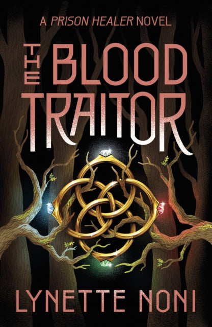 The Blood Traitor : The gripping finale of the epic fantasy The Prison Healer series - 9781529360462