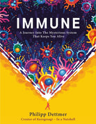 Immune : A Journey into the Mysterious System That Keeps You Alive - from YouTube's KURZGESAGT IN A NUTSHELL