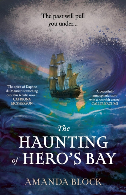 The Haunting of Hero's Bay : The chilling new mystery, for fans of Daphne Du Maurier