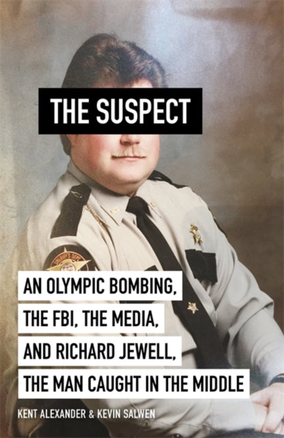 The Suspect : A contributing source for the film Richard Jewell - 9781529365870
