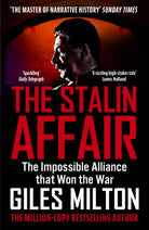 The Stalin Affair : The Impossible Alliance that Won the War - 9781529398557