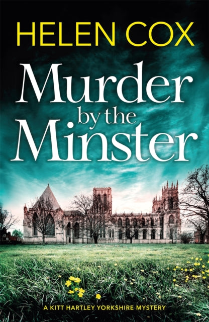 Murder by the Minster : for fans of page-turning cosy crime mysteries - 9781529402209