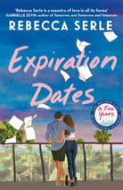 Expiration Dates : The heart-wrenching new love story from the bestselling author of IN FIVE YEARS - 9781529419542