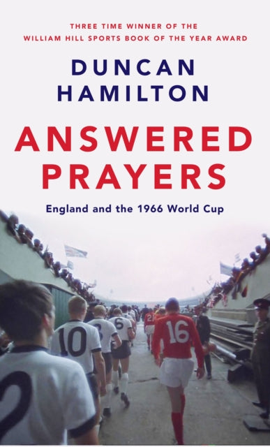 Answered Prayers : England and the 1966 World Cup - 9781529419986