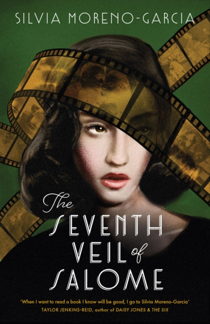 The Seventh Veil of Salome : the sumptuous historical epic from the author of MEXICAN GOTHIC - 9781529431025