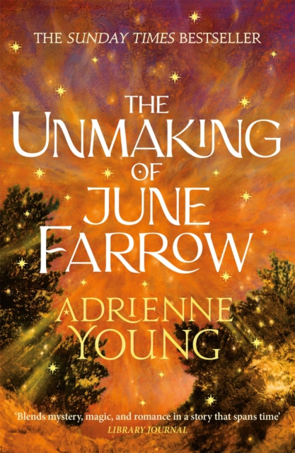 The Unmaking of June Farrow : an enchanting magical mystery, with an unforgettable love story - 9781529433654