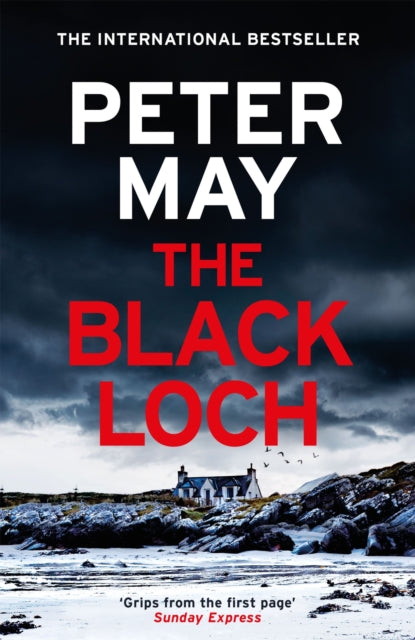 The Black Loch : an explosive return to the hebrides and the internationally bestselling Lewis Thrillers - 9781529436105