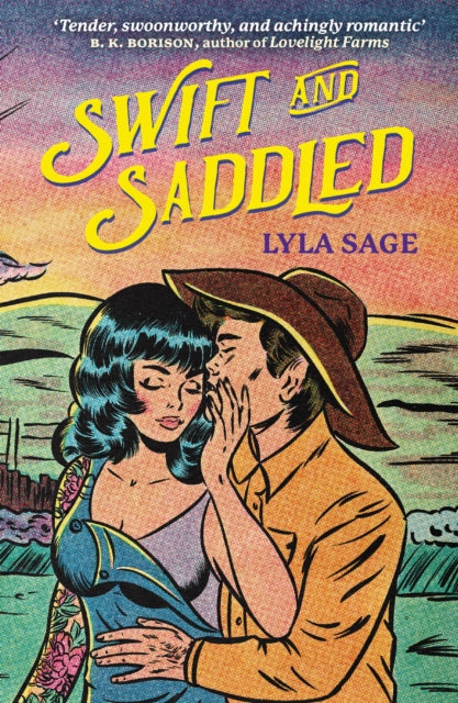 Swift and Saddled : A sweet and steamy forced proximity romance from the author of TikTok sensation DONE AND DUSTED! - 9781529436679