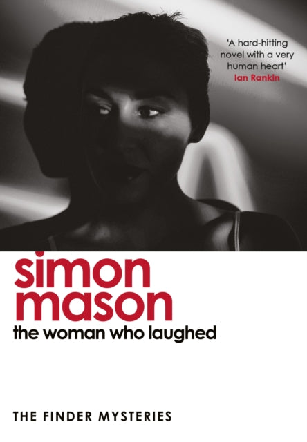 The Woman Who Laughed : a brand new installment in the critically acclaimed Finder Mysteries - 9781529439724