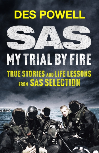 SAS: My Trial By Fire: True Stories and Life Lessons from SAS Selection - 9781529441918