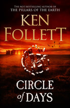 Circle of Days : The epic new novel from the No. 1 bestselling author of The Pillars of the Earth - 9781529442342