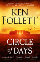 Circle of Days : The epic new novel from the No. 1 bestselling author of The Pillars of the Earth