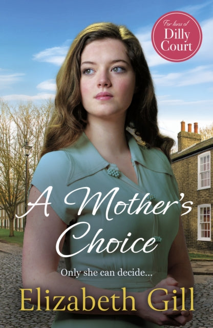A Mother's Choice : an emotional and heartwarming saga from the author of A Daughter's Hope