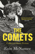 The Comets : Collected Short Fiction