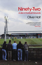 Ninety-Two : A Life in Football Grounds