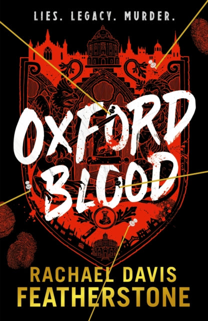 Oxford Blood : A gripping YA murder crime thriller – a twisty Oxford University dark academia murder mystery about ambition, privilege and deadly secrets - 9781529519846