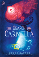 The Search for Carmella : From the award-winning author of the Waterstones Children’s Book Prize 2024 for ‘The Search for the Giant Arctic Jellyfish’ comes a magical and suspenseful picture book of de - 9781529523171