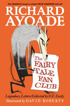 The Fairy Tale Fan Club: Legendary Letters Collected by C.C. Cecily - 9781529526271