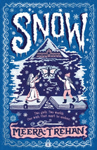 Snow : A perfect Christmas gift for children age 9-12, this magical winter fantasy is a fairy-tale adventure of princesses, secrets, friendship and a kingdom in peril - 9781529528787