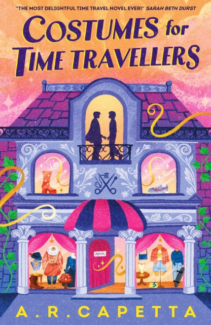 Costumes for Time Travellers : Curl up with this whimsical and cosy romantic fantasy that's “The most delightful time travel novel ever!” (Sarah Beth Durst, author of THE SPELLSHOP)